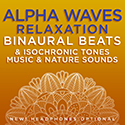 Image of album cover Alpha Waves Relaxation Binaural Beats & Isochronic Tones Music & Nature Sounds by Binaural Beats Research and David & Steve Gordon