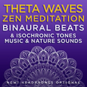 Image of album cover Theta Waves Zen Meditation Binaural Beats & Isochronic Tones Music & Nature Sounds by Binaural Beats Research and David & Steve Gordon