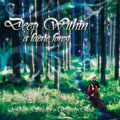 Deep Within a Faerie Forest by Gary Stadler and Wendy Rule