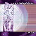 Spirit Healing Chants by Sophia