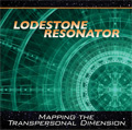 Mapping the Transpersonal Dimension by Lodestone Resonator