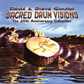 Sacred Drum Visions by David and Steve Gordon