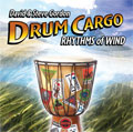 Image of album cover, Drum Cargo: Rhythms of Wind by David & Steve Gordon