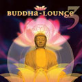 Buddha Lounge 3 by Sequoia Groove Presents