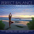 Perfect Balance: Musical Healing 2 by David and Steve Gordon and Sequoia Records Artists