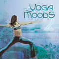 Yoga Moods 2 by Sequoia Groove Presents