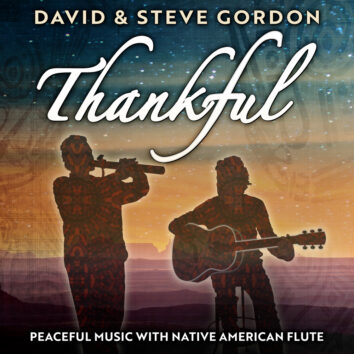 Thankful: Peaceful Music with Native American Flute